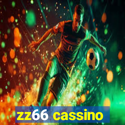 zz66 cassino